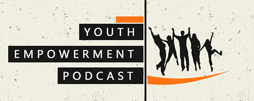 Youth Empowerment Podcast